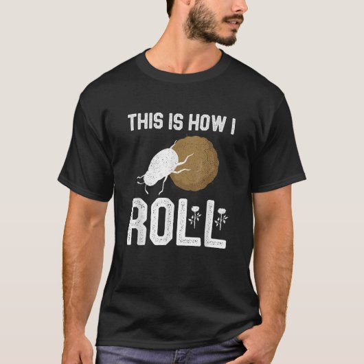 Dung Beetle Entomologist Mo転がにTee Teeを行う方法 Tシャツ (正面)