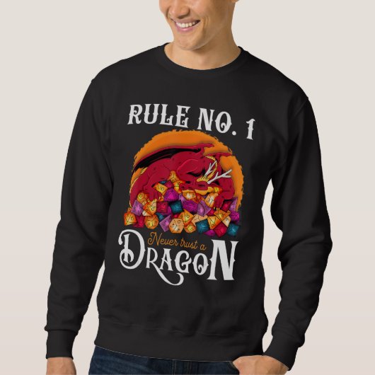 Dungeon Dice Shirt Never Trust A Dragon RPG Gamers スウェットシャツ (正面)