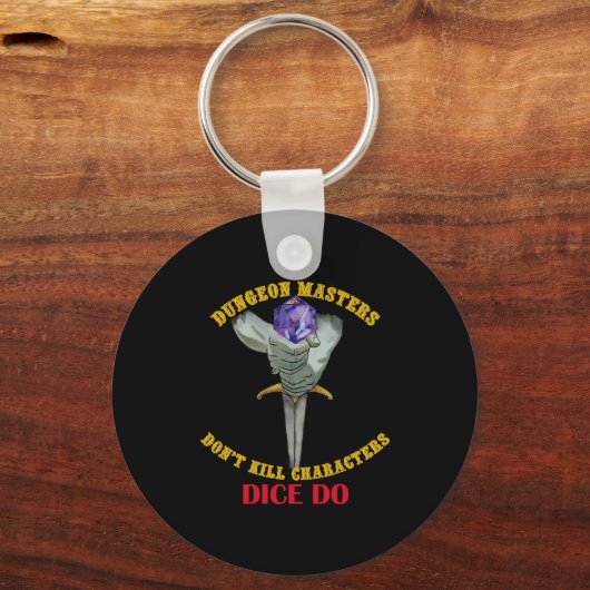Dungeon Masters Dont Kill Characters Dice Do  キーホルダー (正面)