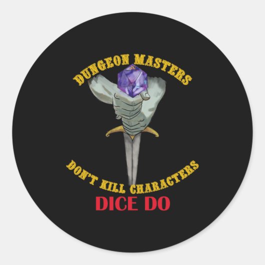 Dungeon Masters Dont Kill Characters Dice Do  ラウンドシール (正面)