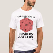 Dungeon Matters気にのゲームのスローガン Tシャツ (正面)