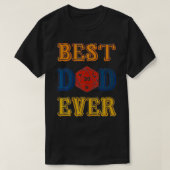 Dungeons And Dragons Dice Best Dad Ever Game Fathe Tシャツ (デザイン正面)