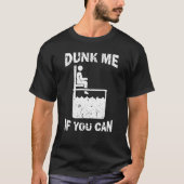 Dunk Me If You Can Dunk Tank Tシャツ (正面)