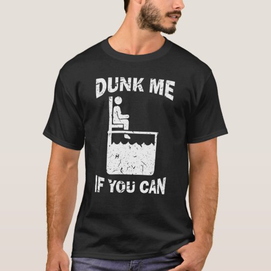 Dunk Me If You Can  Dunk Tank Tシャツ (正面)