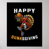 Dunksgiving Turkey Sketll Player Funny Thanksgivin ポスター (正面)