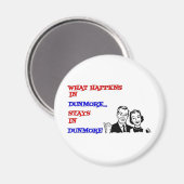 Dunmoreで起こること マグネット (正面/裏面)