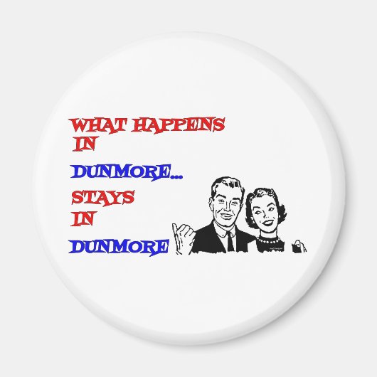 Dunmoreで起こること マグネット (正面)