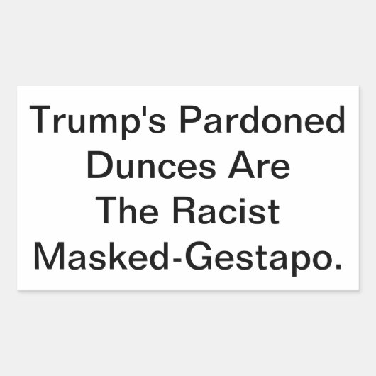 Dunny Trump's Masked-Gestapo Hankamer Artjunkhaus 長方形シール (正面)