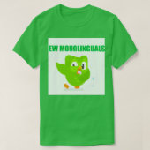 Duolingo Ew monolinguals Tシャツ (デザイン正面)