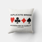 Duplicate Bridge An Exercise In Humility Humor クッション (裏面)