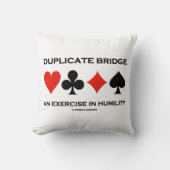 Duplicate Bridge An Exercise In Humility Humor クッション (正面)