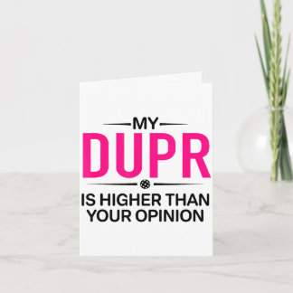 Duprがあなたの意見より高い _ 面白いピックルボール カード