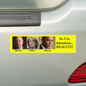 Durbin、Pelosi、アメリカ的でないオバマ、そう… 実際に!!! バンパーステッカー (車上)
