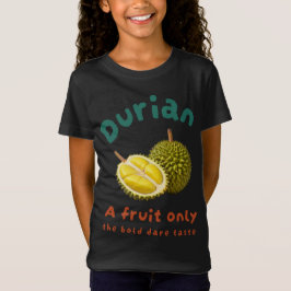 Durian：果物のみはっきりしたの敢え味 Tシャツ