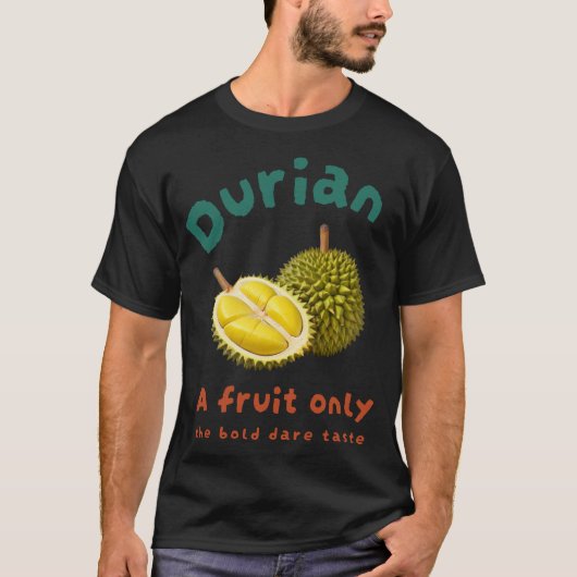Durian:果物のみはっきりしたの敢え味 Tシャツ (正面)