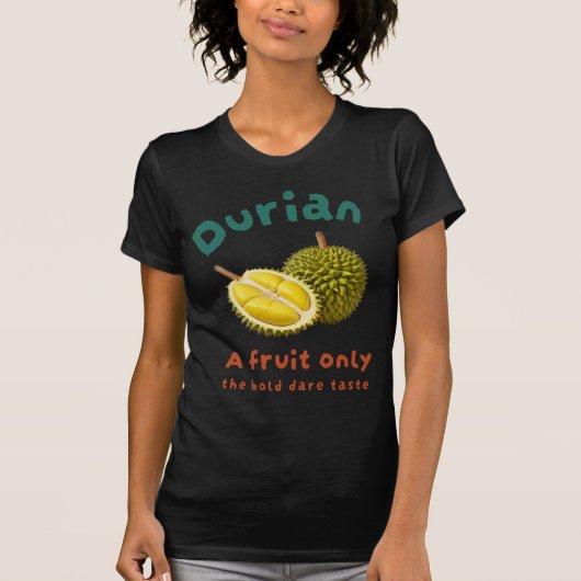 Durian：果物のみはっきりしたの敢え味 Tシャツ (正面)