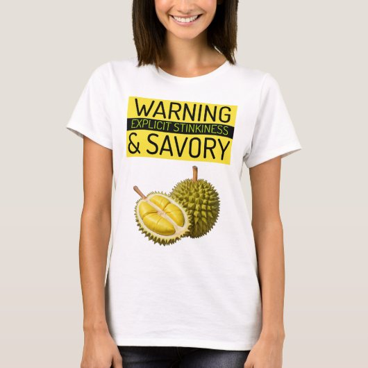 Durian: 警告's：明示的なスティンキーネス&セイボリー tシャツ (正面)