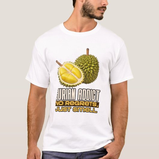 Durian Addict：後悔しない、ただ匂い Tシャツ (正面)