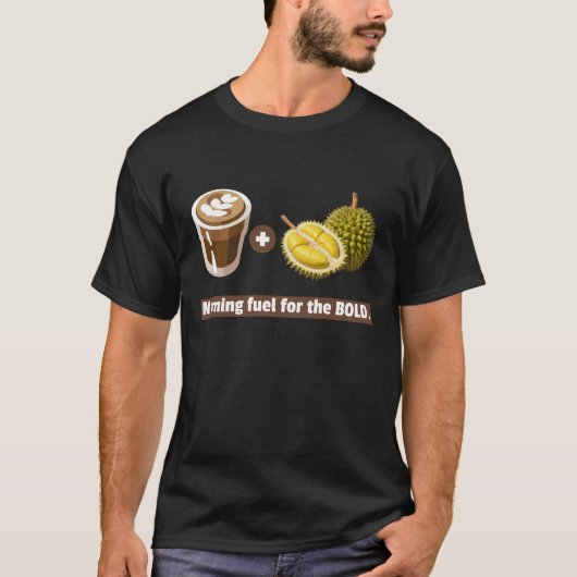 Durian + Coffee: Morning Fuel for はっきりした the Tシャツ (正面)