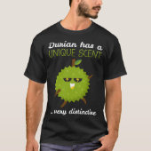 Durian Has A Unique Scent Tropical Fruit Durian Tシャツ (正面)