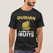 Durian King Of Fruits  Durian Costume Durian Tシャツ (正面)