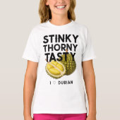 Durian: Stinky, Thorny, Tasty Tシャツ (正面)