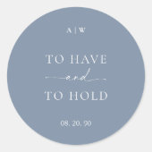 Dusty Blue Wedding Sticker – TO HAVE AND TO HOLD ラウンドシール (正面)