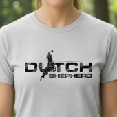 Dutch Shepherd -Hollandse Herdershond Tシャツ