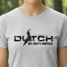Dutch Shepherd -Hollandse Herdershond Tシャツ