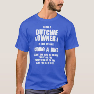 Dutch Shepherd Owner Easy Like Riding A Bike frien Tシャツ