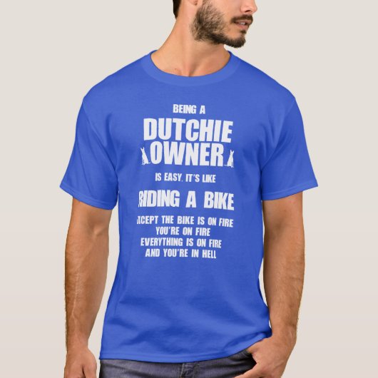 Dutch Shepherd Owner Easy Like Riding A Bike frien Tシャツ (正面)