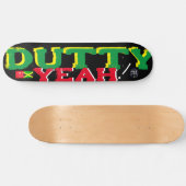DUTTY YEAH JMT 8 1/2" スケートボードデッキ (横)