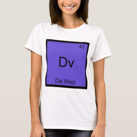 Dv - Da Vinci おもしろい Chemistry Elementシンボルティー Tシャツ (正面)
