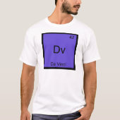 Dv - Da Vinci おもしろい Chemistry Elementシンボルティー Tシャツ (正面)
