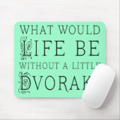 Dvorakのギフトのないおもしろいな作曲家の生命 マウスパッド (マウス)