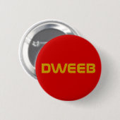 "Dweeb"ボタン 缶バッジ (正面&裏面)
