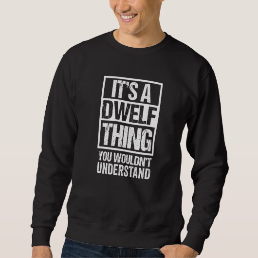 Dwelfおもしろいブリーダー引用文Dwelf Thing Cat スウェットシャツ (正面)