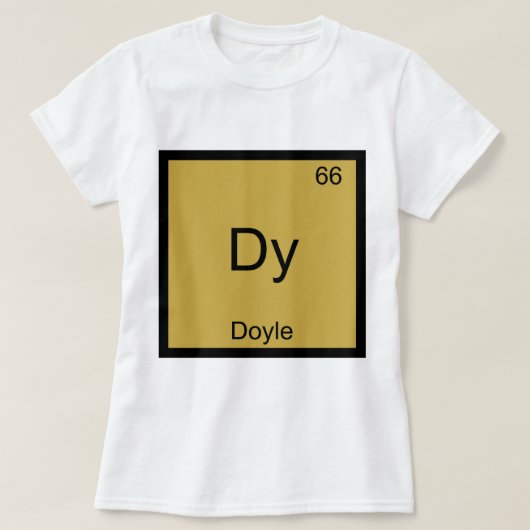 Dy - ドイル おもしろ化学元素記号Tシャツ Tシャツ (デザイン正面)