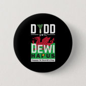 Dydd Gyl Dewi Hapusŵハッピーセントダビッドデイ7 缶バッジ (正面)