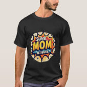 Dynamic Pop Art Explosion SUPER MOM ACTIVATED Comi Tシャツ (正面)