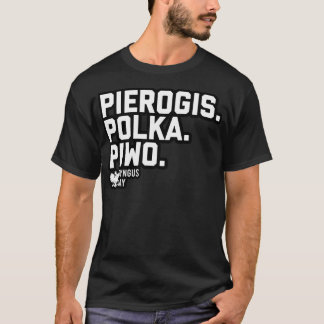 Dyngus Day (Pierogis Polka Piwo)の3Ps Tシャツ