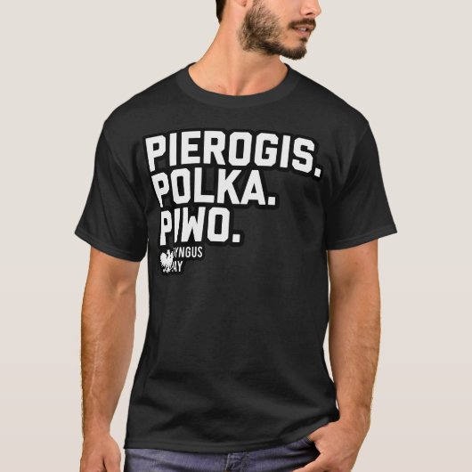 Dyngus Day (Pierogis Polka Piwo)の3Ps Tシャツ (正面)