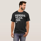 Dyngus Day (Pierogis Polka Piwo)の3Ps Tシャツ (正面フル)