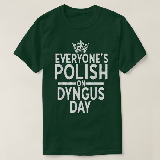 Dyngus Day Poland Eagle Croでは全員がポーランド語 Tシャツ (デザイン正面)