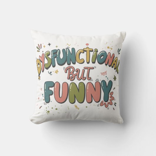 Dysfunctional but funny クッション (正面)