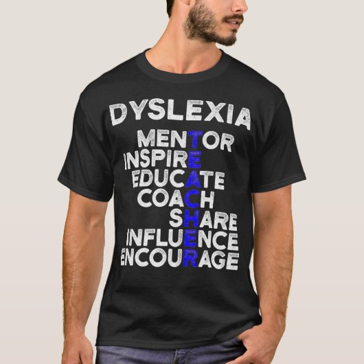 Dysleia Teacher Therapist Educate Dysleic Therapy  Tシャツ (正面)