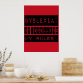Dyslexia：私の規則を綴る！不機嫌な ポスター (キッチン)