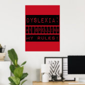 Dyslexia：私の規則を綴る！不機嫌な ポスター (ホームオフィス)