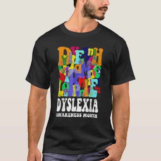 Dyslexia Awareness Dyslexia Learning Disability Dy Tシャツ (正面)