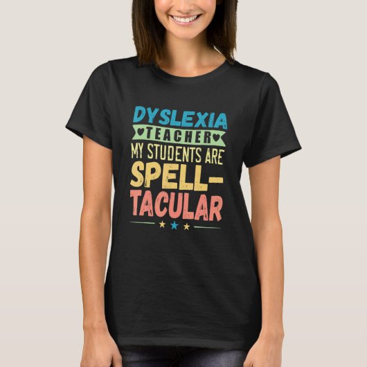Dyslexia Teacher Awareness Dyslexic Reading Therap Tシャツ (正面)